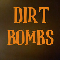 Dirt Bombs