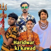 Haridwar Ki Kawad