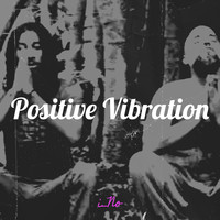 Positive Vibration