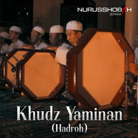 Khudz Yaminan (Hadroh)