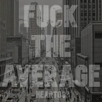 Fuck the Average