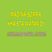 Madina Somra Khaista Watan Dy