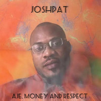 Aje, Money and Respect