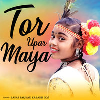 Tor Upar Maya