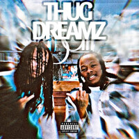 Thug Dreams