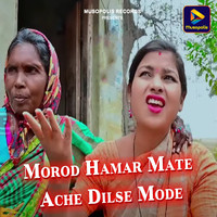 Morod Hamar Mate Ache Dilse Mode