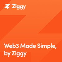 Web3 Made Simple by Ziggy