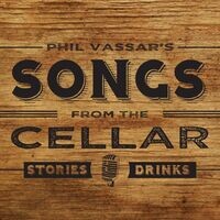 Phil Vassar's Songs from the Cellar