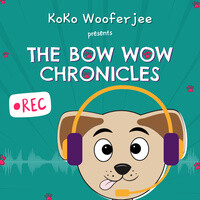 The Bow Wow Chronicles Podcast Show - Stream KoKo Wooferjee The Bow Wow Chronicles Podcast Show Online on Gaana.com. - Vimarsana News
