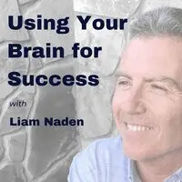 5 How To Unlock The Problem Solving Power Of Your Brain Mp3 Song Download By Liam Naden Using Your Brain For Success Season 1 Listen 5 How To Unlock