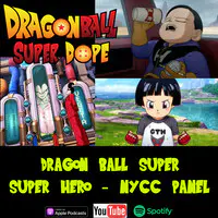 Dragon Ball Super Dope - A Dragon Ball Podcast: Is Dragon Ball Super Super  Hero Canon?