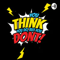 You Think You Do But You Don T Episode 8 W Kexman Farseer Mp3 Song Download By Warcraft Radio You Think You Do But You Don T Season 1 Listen You