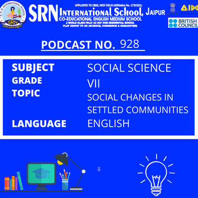 Subject Social Science Grade Vii Topic Social Change In Settled Communities Mp3 Song Download Srn International School Jaipur Rajasthan India Season 1 Listen Subject Social Science Grade