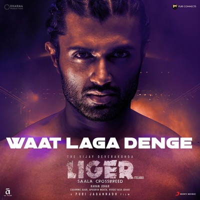 Waat Laga Denge (Telugu) Song|Sunil Kashyap|Liger (Telugu) (Original