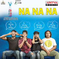 Na Na Na Lyrics In Telugu Hushaaru Na Na Na Song Lyrics In English Free Online On Gaana Com