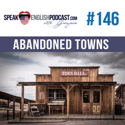 #146 Abandoned Towns and Villages in English ESL MP3 Song Download by