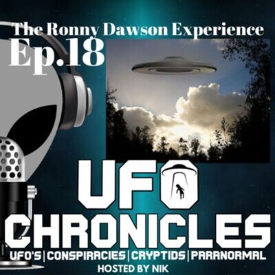 Ep.18 The Ronny Dawson Experience (Throwback Tuesdays) MP3 Song Download by Nik Hunter (UFO Chronicles Podcast - season - 1)| Listen Ep.18 The Ronny Dawson Experience (Throwback Tuesdays) Song Free Online - Vimarsana News