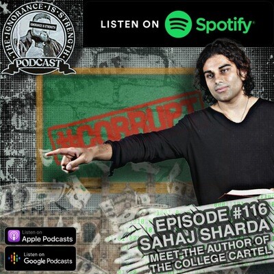 Ep 116: Sahaj Sharda - The College Cartel Song|Fabian Ojeda|The Ignorance  is Strength Podcast - season - 1| Listen to new songs and mp3 song download  Ep 116: Sahaj Sharda - The