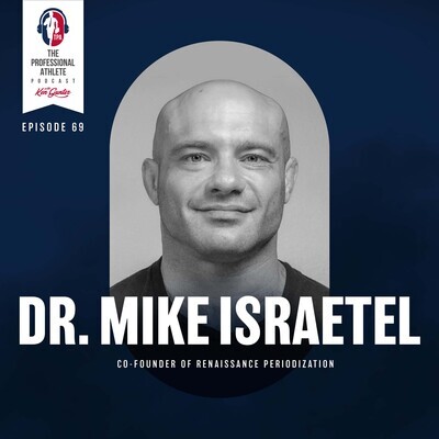 69. Dr. Mike Israetel - How To Build And Maintain Muscle With The Co ...