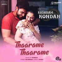 Thaarame Thaarame Song Ghibran Kadaram