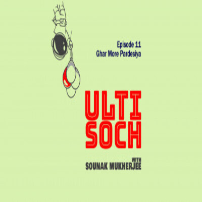 Ep 11: Ghar More Pardesiya Song Sounak Mukherjee Ulti Soch season 1 Ep 11: Ghar More Pardesiya Song Sounak Mukherjee Ulti Soch season 1