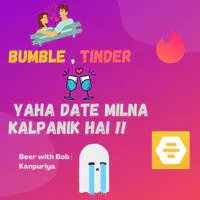 Bumble, Tinder - Yaha Date Milna Kalpanik Hai !!! Comedy Hindi ...