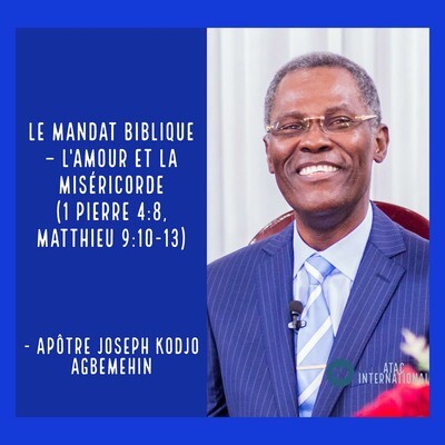 W173 5 Le Mandat Biblique L Amour Et La Misericorde Apotre Joseph K Agbemehin Mp3 Song Download By Apotre Joseph Kodjo Agbemehin La Parole De La Croix Atac International Season