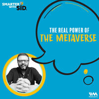 The Real Power Of The Metaverse Song|IVM Podcasts|Smarter With Sid ...