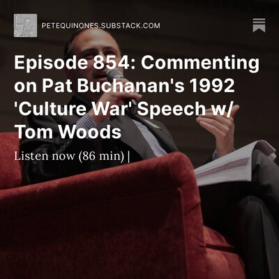 Ep 854: Commenting on Pat Buchanan's 1992 'Culture War' Speech w/ Tom ...