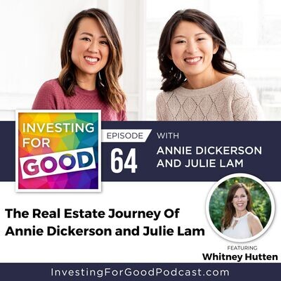 The Real Estate Journey Of Annie Dickerson And Julie Lam With Whitney ...