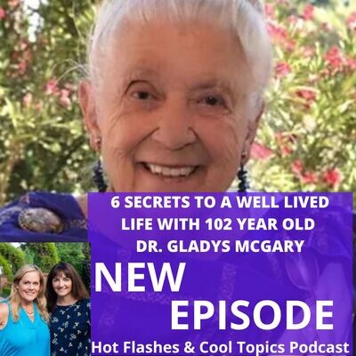 6 Secrets to a Well Lived Life with 102 Year Old Dr. Gladys McGary Song ...