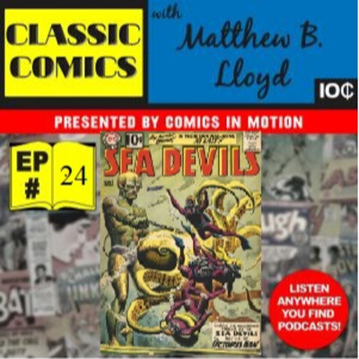 Classic Comics With Matthew B. Lloyd: Silver Age Spotlight No. 2- “The ...