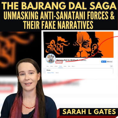 Sarah L Gates I Unmasking Anti Sanatani forces their fake narratives