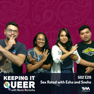 Ep 26: Sex Rated with Esha and Sneha Song|IVM Podcasts|Keeping It Queer -  season - 2| Listen to new songs and mp3 song download Ep 26: Sex Rated with  Esha and Sneha