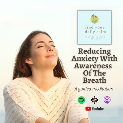 Reducing Anxiety With Awareness Of The Breath MP3 Song Download by Sel ...