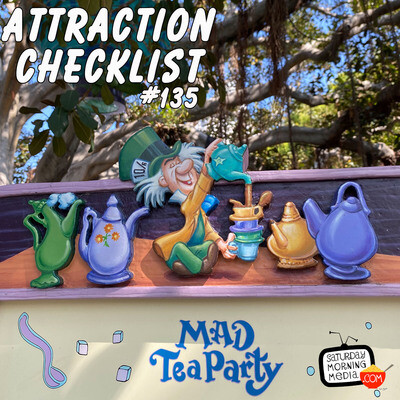 135 - Mad Tea Party - Disneyland - Attraction Checklist Song|Saturday ...