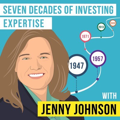 Jenny Johnson - Seven Decades Of Investing Expertise - [invest Like The 