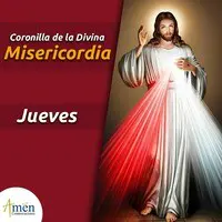 CORONILLA DE LA DIVINA MISERICORDIA JUEVES Song|Padre carlos Yepes|Padre  Carlos Yepes - season - 1| Listen to new songs and mp3 song download  CORONILLA DE LA DIVINA MISERICORDIA JUEVES free online on