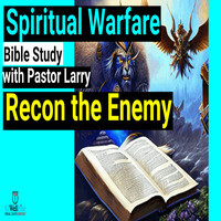 Recon the Enemy and Take Spiritual Warfare Action. Bible Study with ...