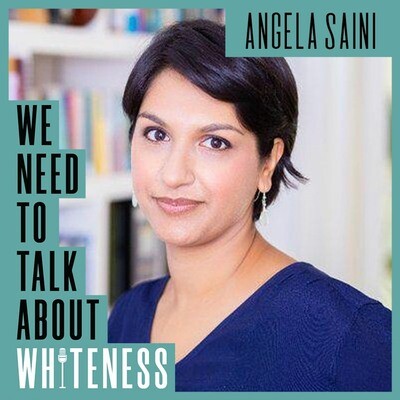 We Need To Talk About Whiteness - with Angela Saini MP3 Song Download ...