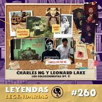 Ep 260: Charles Ng & Leonard Lake: Los coleccionistas PT.1 Song|Sonoro ...