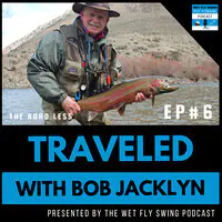 WFS 478 - Fly Fishers International with Patrick Berry