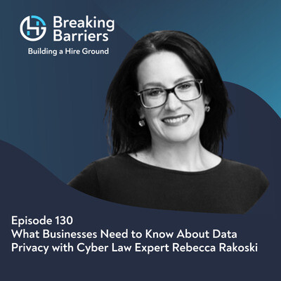 Ep 130: What Businesses Need to Know About Data Privacy with Cyber Law ...