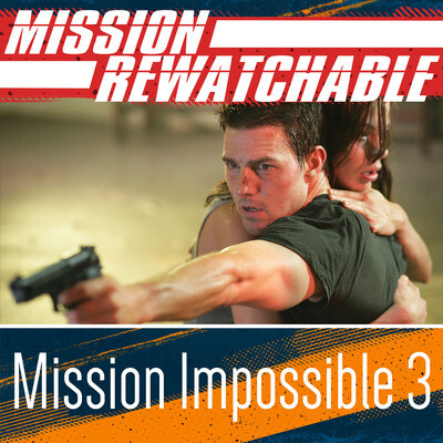 S3 E31 Mission Impossible 3 Review - Is This The Moment The Franchise 