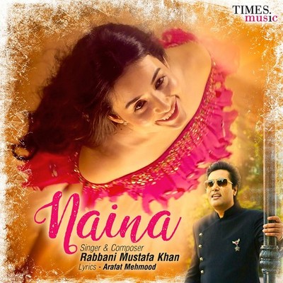 Naina MP3 Song Download Naina Naina (नैना) Song by Rabbani Mustafa on Naina MP3 Song Download Naina Naina (नैना) Song by Rabbani Mustafa on
