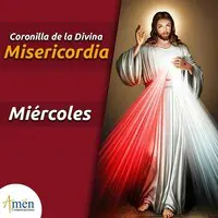 CORONILLA DE LA DIVINA MISERICORDIA MIÉRCOLES Song|Padre carlos Yepes|Padre  Carlos Yepes - season - 1| Listen to new songs and mp3 song download CORONILLA  DE LA DIVINA MISERICORDIA MIÉRCOLES free online on