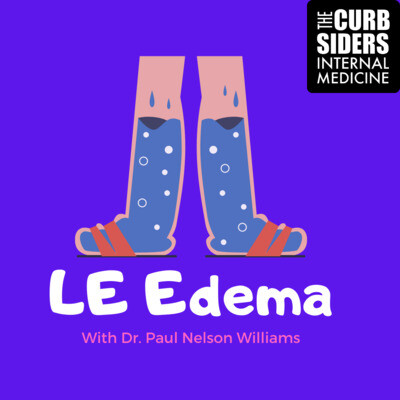 REBOOT #316 Lower Extremity Edema with The Curbsiders Song|The ...