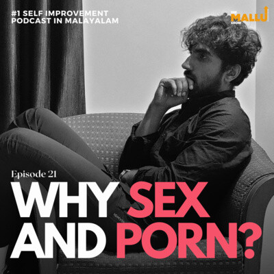 Choti Choti Sex Video Xx - WHY SEX AND PORN Ft. The Mallu Show | Malayalam Podcast MP3 Song Download  by Rizwan~3692003~rizwan-1 (The Mallu Show with Rizwan Ramzan - season -  1)| Listen WHY SEX AND PORN Ft.