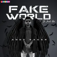 Fake World Lyrics In Hindi Fake World Fake World Song Lyrics In English Free Online On Gaana Com