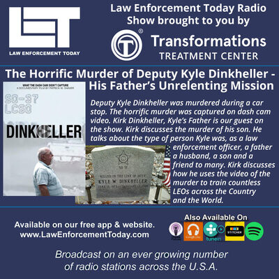 Ep 81: Murder Caught On Video, Deputy Dinkheller. His Father's Mission ...